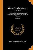 Rifle and Light Infantry Tactics