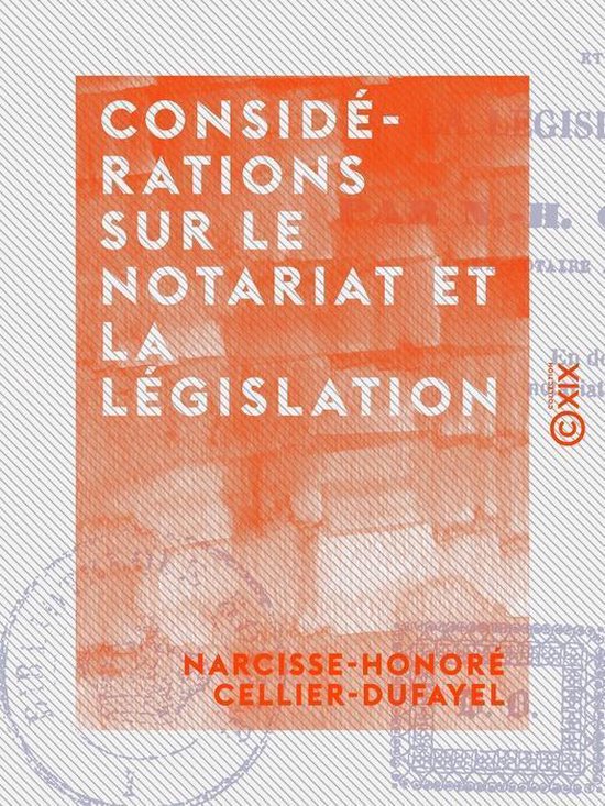 Considérations sur le notariat et la législation - cover