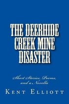 The Deerhide Creek Mine Disaster