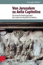 Von Jerusalem Zu Aelia Capitolina