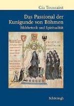 Das Passional Der Kunigunde Von Boehmen