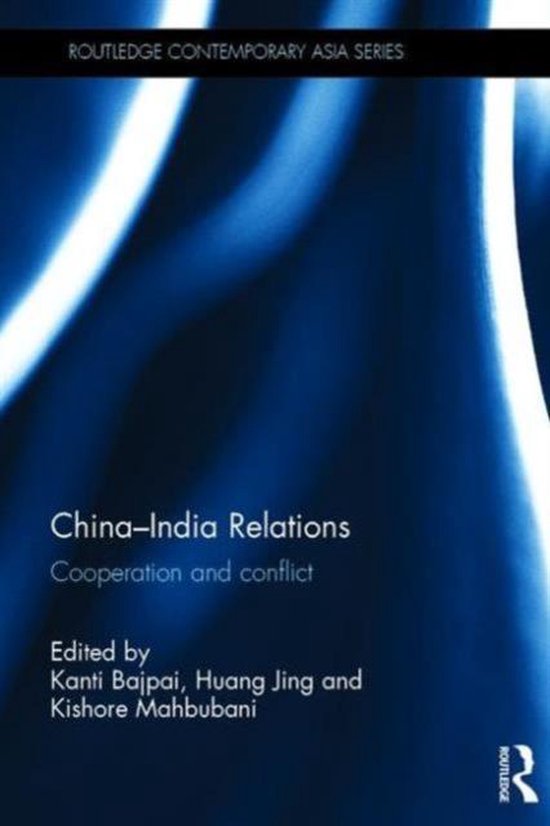 Boek "China-India Relations" met de ondertitel "Cooperation and conflict", bewerkt door Kanti Bajpai, Huang Jing en Kishore Mahbubani.