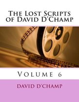 The Lost Scripts of David D'Champ
