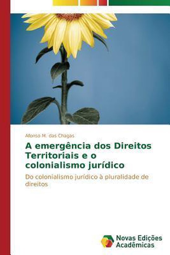 Foto: A emerg ncia dos direitos territoriais e o colonialismo jur dico