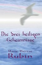 Die drei heiligen Geheimnisse