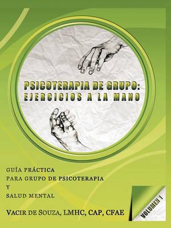 Psicoterapia de grupo | 9781450278447 | Vacir, Lmhc, Cap, Cfae De Souza ...