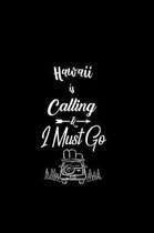 Hawaii Is Calling & I Must Go