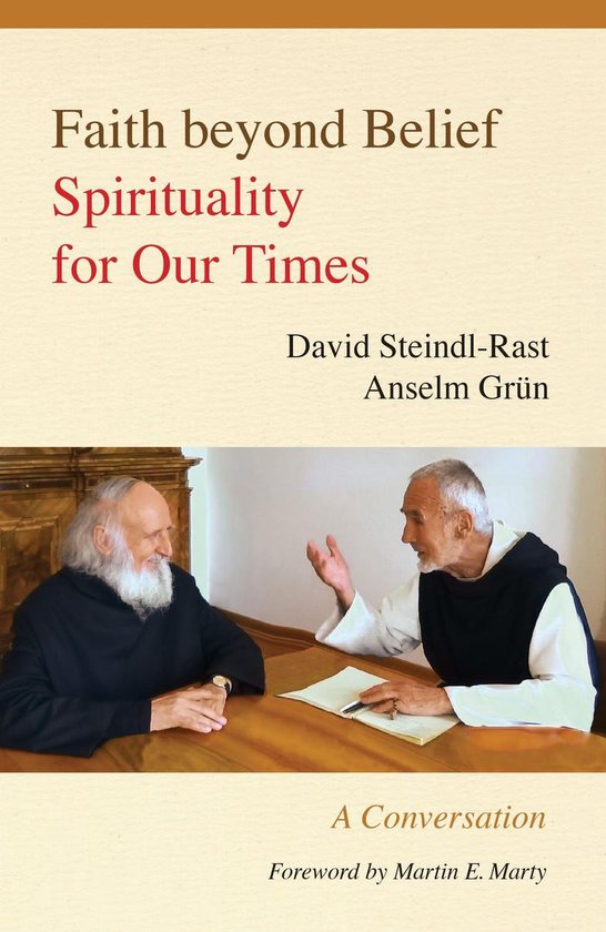 Couverture de livre intitulée "Faith beyond Belief Spirituality for Our Times" avec une photo de deux moines discutant à une table. "A Conversation"