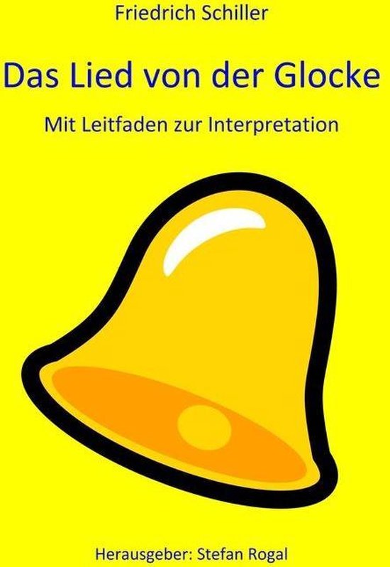 bol.com | Das Lied von der Glocke (ebook), Friedrich Schiller
