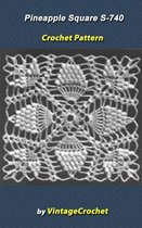 Pineapple Square S-740 Vintage Crochet Pattern