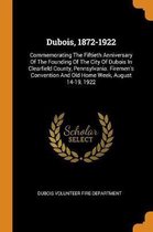 Dubois, 1872-1922