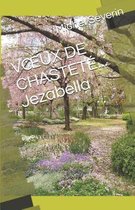 Voeux de Chastet ... Jezabella