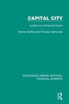 Routledge Library Editions: Financial Markets - Capital City