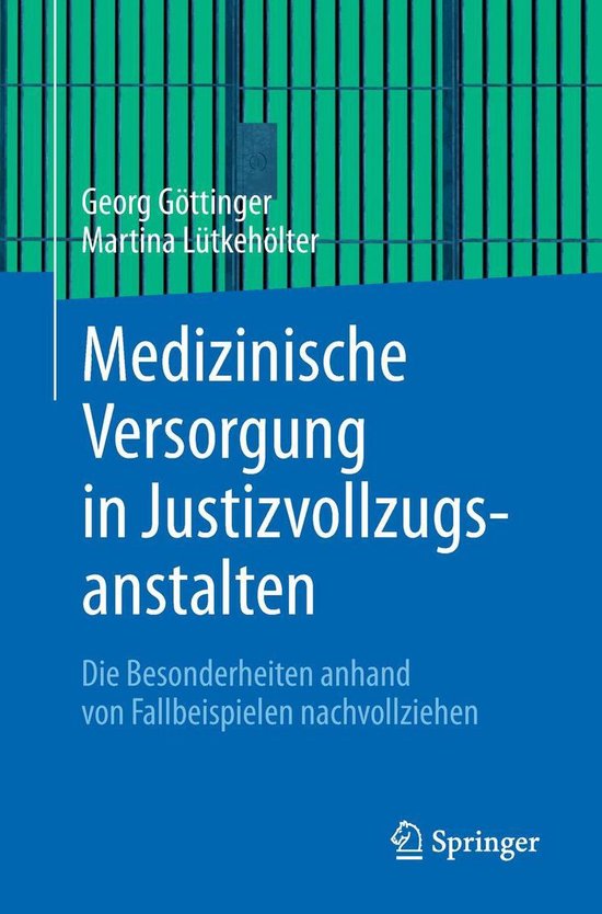 Medizinische Versorgung in Justizvollzugsanstalten - cover