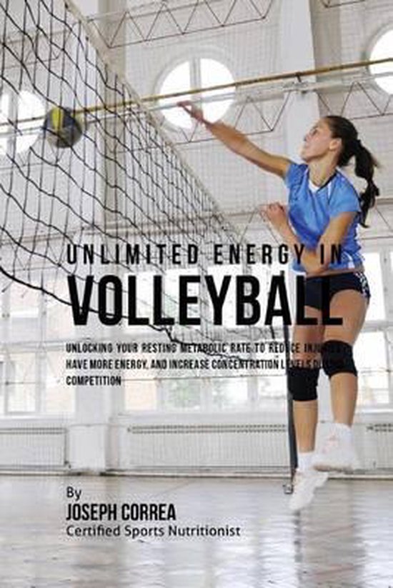 Unlimited Energy in Volleyball, Correa (Certified Sports Nutritionist