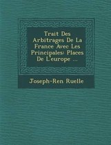 Trait Des Arbitrages de La France Avec Les Principales