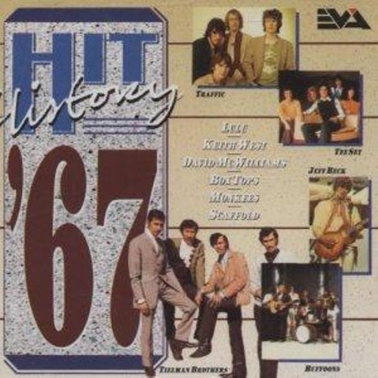 Hit History '67 compilatie-CD met foto's van artiesten als The Tillman Brothers, The Buffoons, Traffic, Lulu, Keith West, David McWilliams, Box Tops, Monkees, Scaffolds en Jeff Beck.