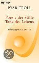 Poesie der Stille - Tanz des Lebens