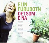 Elin Furubotn - Det Som E Na (CD)