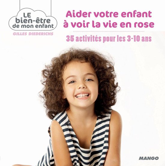 Aider votre enfant à voir la vie en rose - cover
