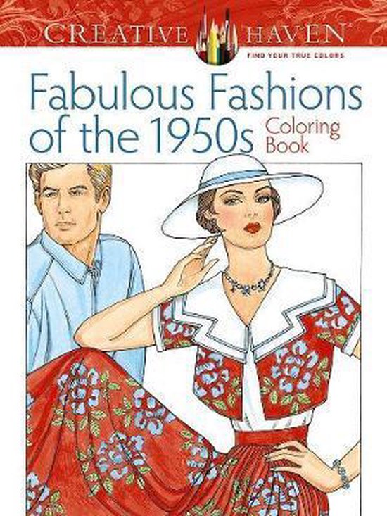 Creative Haven Fabulous Fashions Of The - cover