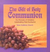 The Gift of Holy Communion