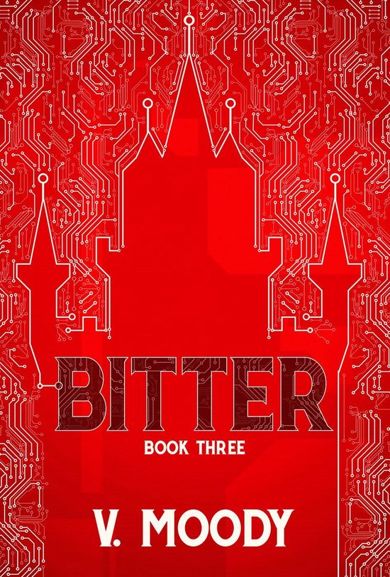 Bitter 3 Bitter Book Three (ebook), V. Moody 9781386840367