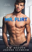 The Mr. Wrong Series 2 - Taming Mr. Flirt