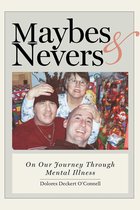 Maybes & Nevers