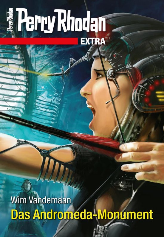 Perry Rhodan-Extra - Perry Rhodan-Extra: Das Andromeda-Monument (ebook ...