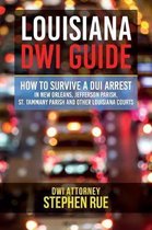 Louisiana Dwi Guide