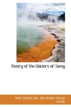 Theory of the Glaciers of Savoy