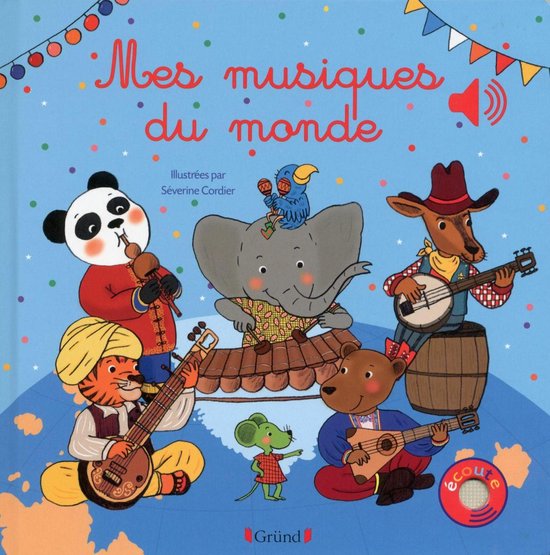 Mes premiers livres sonores - Mes Musiques du monde - cover