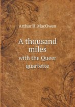 A thousand miles with the Queer quartette