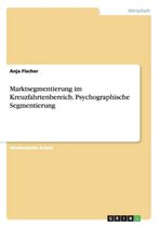 Marktsegmentierung im Kreuzfahrtenbereich. Psychographische Segmentierung