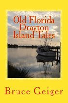 Old Florida Drayton Island Tales