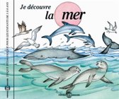 Soundscape Presentations for Children: Je Decouvre La Mer