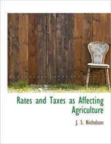 Rates and Taxes as Affecting Agriculture