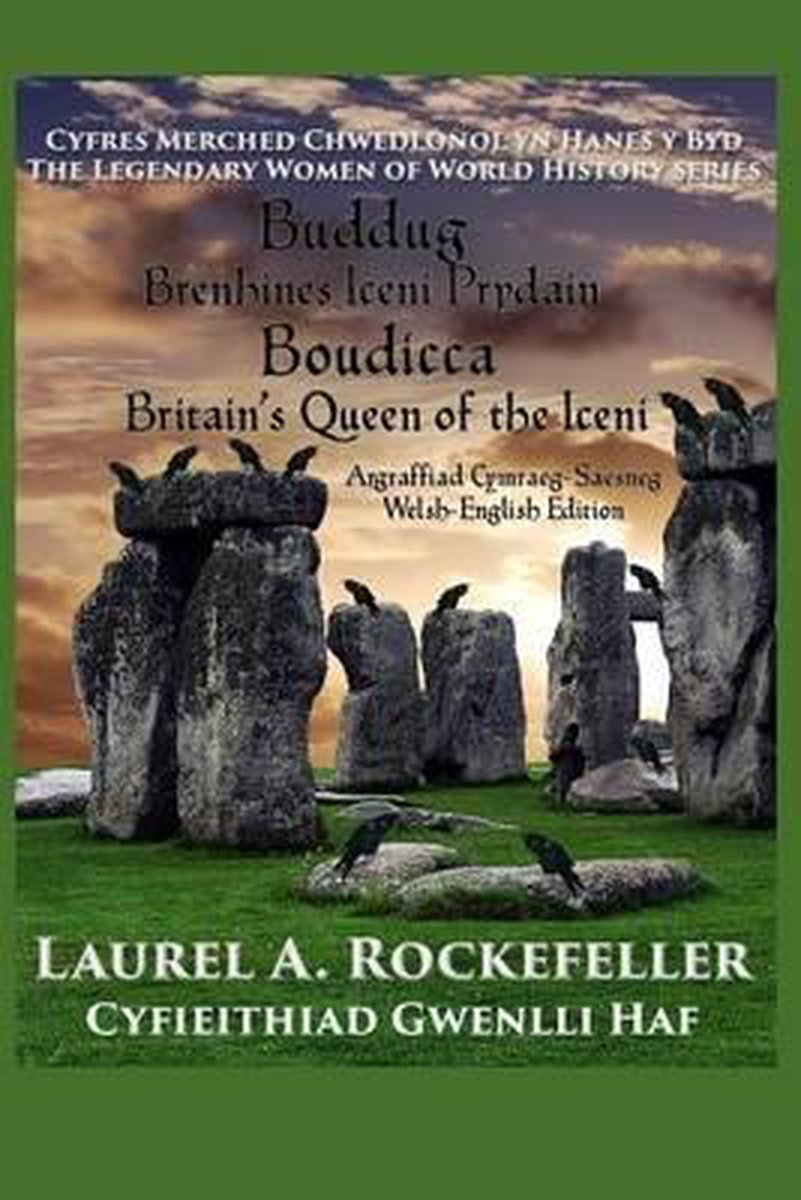 Buddug/Boudicca - Laurel a Rockefeller