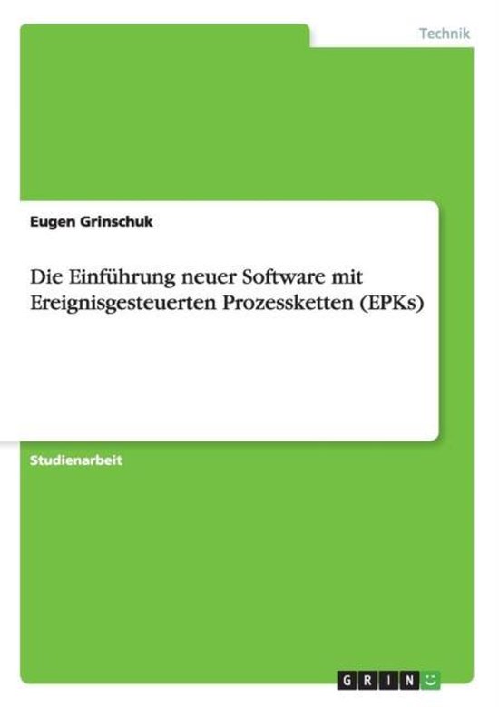 Die Einführung neuer Software mit Ereignisgesteuerten Proze ... - cover