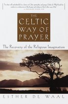 The Celtic Way of Prayer