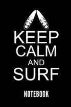 Keep Calm and Surf Notebook