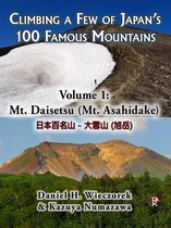 Climbing a Few of Japan's 100 Famous Mountains - Climbing a Few of Japan's 100 Famous Mountains - Volume 1: Mt. Daisetsu (Mt. Asahidake)