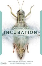 Incubation 1 - Incubation