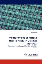 Measurement of Natural Radioactivity in Building Materials