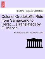 Colonel Grodekoff's Ride from Samarcand to Herat ... [Translated] by C. Marvin.