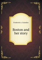 Boston and her story