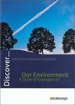 Discover. Our Environment - A State of Emergency?: Schülerheft