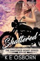 The Shattered Heart- Shattered
