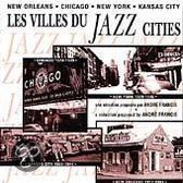 Jazz Cities: New Orleans-Chicago-New York...